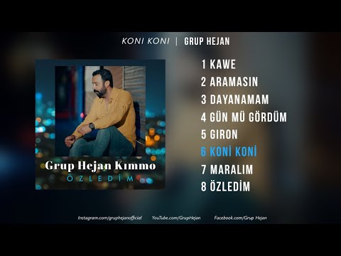 Grup Hejan - KONİ KONİ