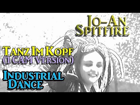 Jo-An Spitfire - Tanz Im Kopf (1 Camera Version), Industrial Dance