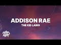 The Kid LAROI Addison Rae lyrics 1