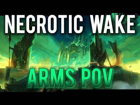 Shadowlands Arms Warrior Necrotic Wake PoV