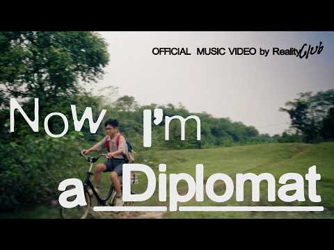 Reality Club - Now I'm a Diplomat (Official Music Video)