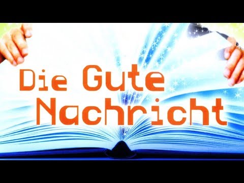 Die gute Nachricht