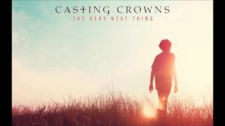 Casting Crowns When The God-Man Passes By