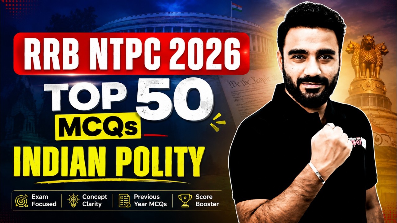 RRB NTPC 2026 | NTPC 12th level Polity Practice Set | Railway Top 50  GK GS MCQs | Sahil Sir