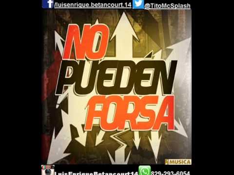 Tito Mc Splash - No Pueden Forsa. Ft 9Letra & Axel the King