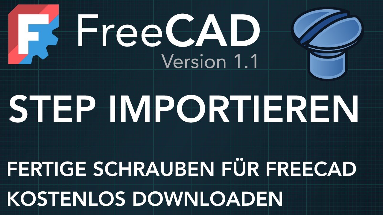 Schrauben als STEP finden, importieren & in FreeCAD-Assembly verwenden