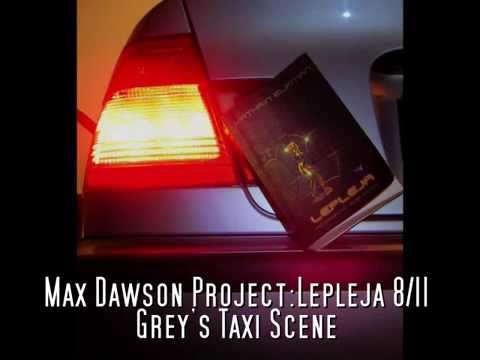 Max Dawson Project: Lepleja 8/11 -Grey's Taxi Scene-