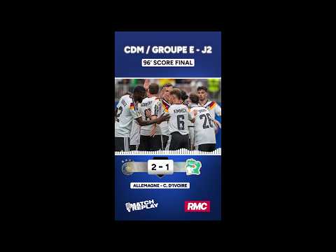 Allemagne 2-1 Côte d'Ivoire : la Mannschaft arrache la victoire, les comms RMC
