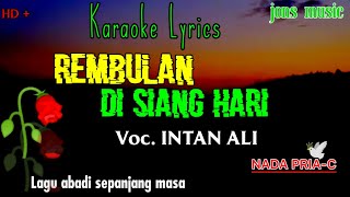 Download lagu REMBULAN DI SIANG HARI || INTAN ALI || KARAOKE DANGDUT || NADA PRIA @Jonsmusic mp3 Download lagu REMBULAN DI SIANG HARI || INTAN ALI || KARAOKE DANGDUT || NADA PRIA @Jonsmusic mp3