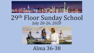 Come Follow Me for July 20-26 - Alma 36-38