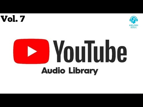 🎧 Copyright-Free Relaxing Music | Songs from the YouTube Studio Library #7