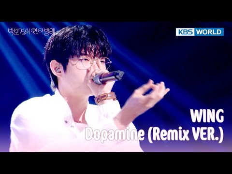 WING - Dopamine (Remix VER.) (The Seasons) | KBS WORLD TV 250418