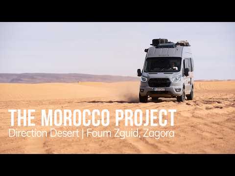 #7 The Morocco Project - Direction Desert
