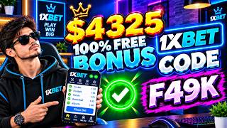 1xBet promo code - F49K - FREE 4325$ | Promo code 1xBet 2026 | 1xBet code bonus 