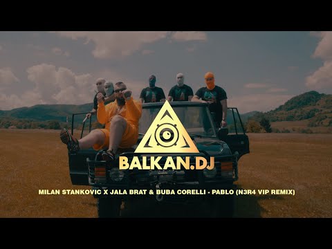 Milan Stankovic x Jala Brat & Buba Corelli - Pablo (N3R4 VIP Remix)