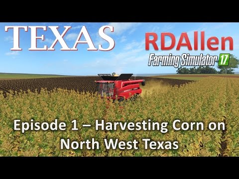 Farming Simulator 17 MP Texas E1 - Harvesting on North West Texas!