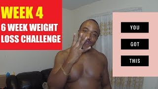 Week 4 | 6 Week Weight Loss Challenge | Stay Motivated!