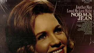 Norma Jean ~ Another Man Loved Me Last Night (Vinyl)