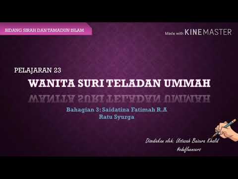 WANITA SURI TELADAN UMMAH: SAIDATINA FATIMAH R.A