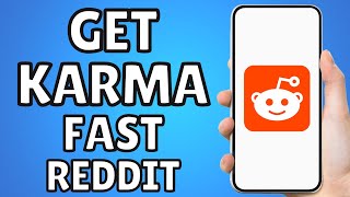 How To Get Karma On Reddit Fast