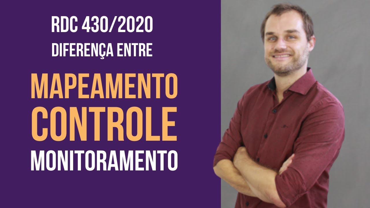RDC 430/2020 - Diferença entre mapeamento controle e monitoramento