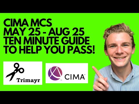 How to pass the CIMA MCS May 25 - August 25 Trimayr Case Study Exam - 10 Minute Guide To Pass!