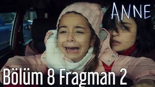 Anne 8 Bölüm 2 Fragman