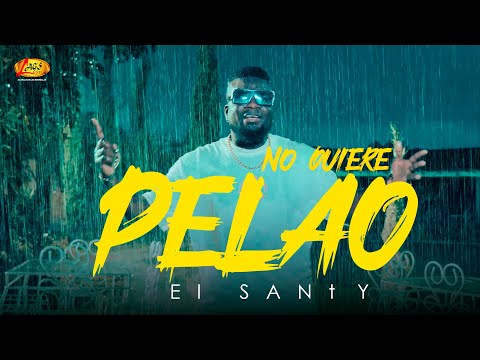 El Santy - No Quiere Pelao (Vídeo  Oficial)