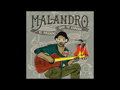 3 - El Paraíso de los ladrillos - Malandro ft Chiki Lora - El Pasado que te espera