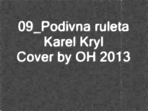 Podivná ruleta - Karel Kryl, cover by OH
