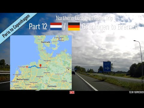 ♪ Groningen, Netherlands to Bremen, Germany. Part 12 of Northern European Road Trip