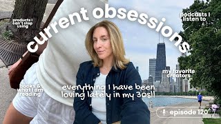 120. Everything I Am Obsessed With Right Now: Chic Style, Glowy Skin & Good Reads