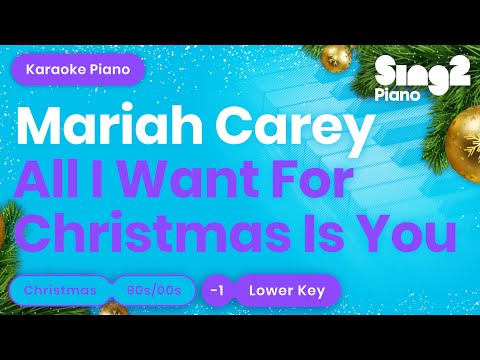 All I Want For Christmas Is You (Lower Key - Piano karaoke demo) Mariah Carey