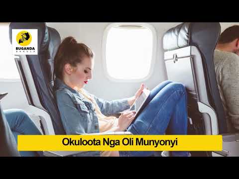 Okuloota nga oli mu nyonyi - Ebirooto Namakulu Gaabyo - Buganda Ekkula