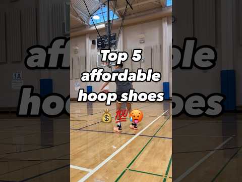 TOP 5 AFFORDABLE BASKETBALL SHOES 🔥🤑💯