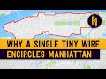 Why There's a Single, Tiny Wire Encircling Manhattan