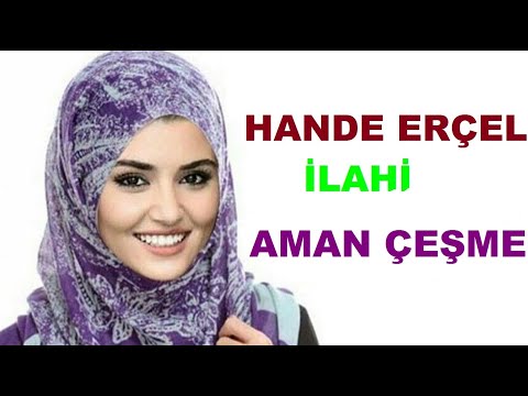 Hande Erçel İlahi Klip Aman Çeşme Canım Çeşme Sen Ahmedi Görmedinmi