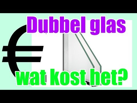Dubbel glas, wat kost het?