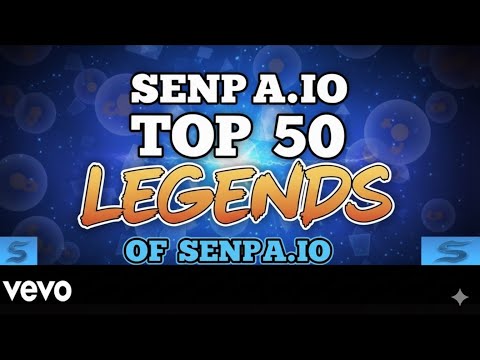 TOP 50 LEGENDS OF SENPA.IO