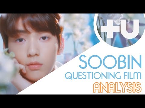 {TXT} A CLOSER LOOK - Soobin's Questioning Film [+U CONTENT ANALYSIS]