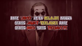 Download lagu Story wa Joker orang jahat terlahir dari orang baik yang tersakiti mp3