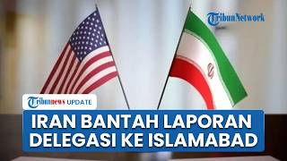 Iran Bantah Delegasi ke Islamabad, Tak Ada Negosiasi dengan AS Jelang Tenggat Waktu Gencatan Senjata