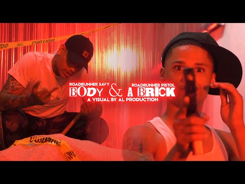Roadrunner Savy x Roadrunner Pistol - "Body and a Brick" (Official Music Video)