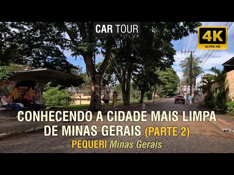 Conhecendo Pequeri "A cidade mais limpa de Minas Gerais" (Parte 2) #cartour