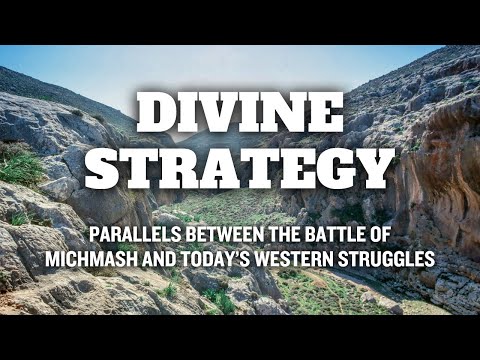 Divine Strategy: Parallels Between the Battle of Michmash and Today's Western Struggles