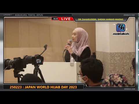 LIVE 250223 : Japan World Hijab Day 2023 - Dr Zaharuddin Abd Rahman & Sheikh Ahmad Maeno