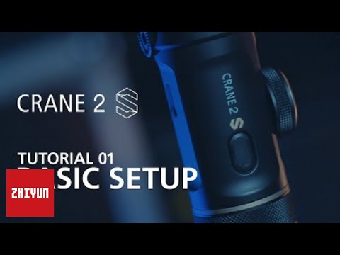 ZHIYUN TUTORIALS | CRANE 2S Official Tutorial | EP01 UNBOXING & BASIC SETUP