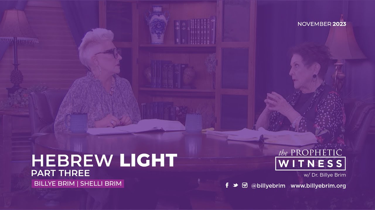 Prophetic Witness: Hebrew Light Pt. 3