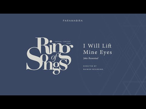 [EXCLUSIVE] PARAMABIRA: I Will Lift Mine Eyes (Jake Runestad) on Virtual Ring of Songs 2020