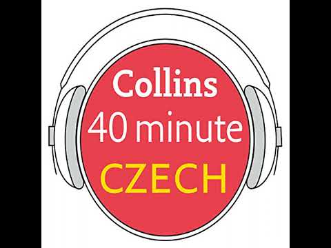 Czech in 40 Minutes: Learn to speak Czech in minutes with Collins by Collins Dictionaries
